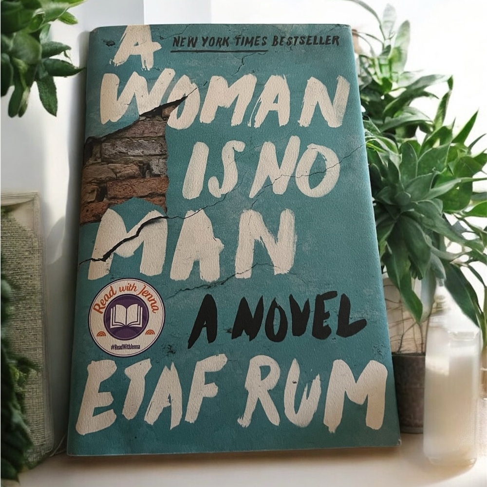 A Woman is No Man a Novel by Etaf Rum Hard Cover Book